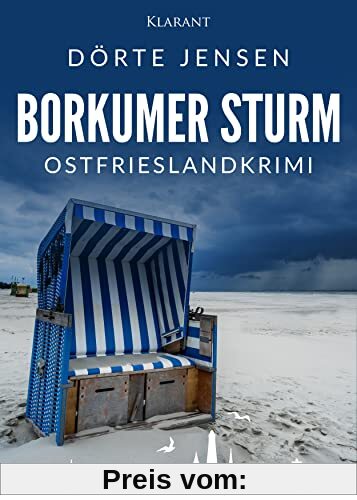 Borkumer Sturm. Ostfrieslandkrimi (Borkumer Polizei ermittelt)